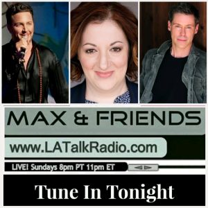 Max & Friends LA Talk Radio