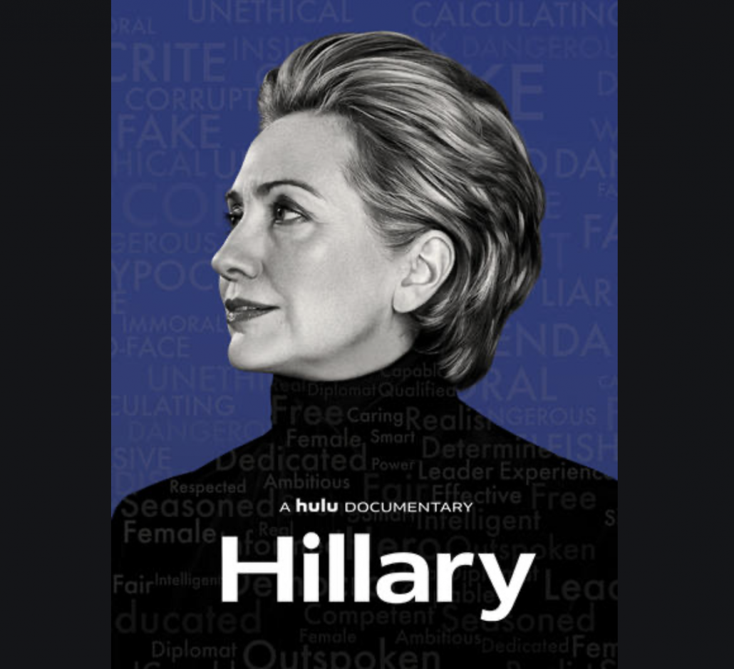 Hillary - a hulu documentary. Hillary Clinton looks up and to the left,wearing a black turtleneck, the blue background filled with words like "calculating" "fake" "hypocrite" "unethical"